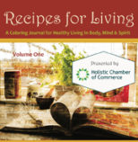Recipes For Living Coloring Journal, A Coloring Journal For Healthy Living In Body, Mind and Spirit